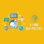 Artificial Intelligence and Geopolitics