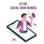 AI for Social Good in India